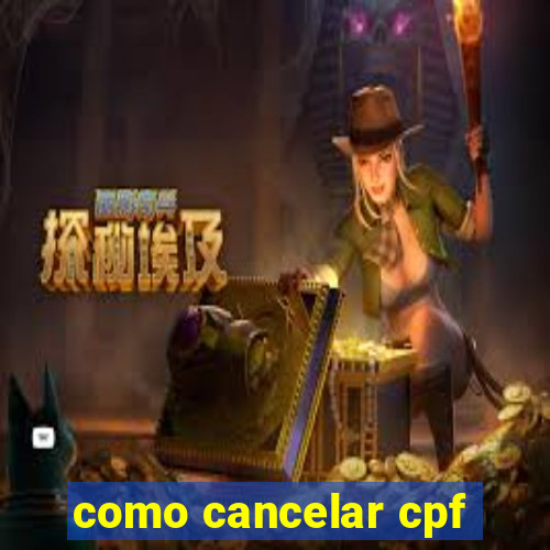 como cancelar cpf